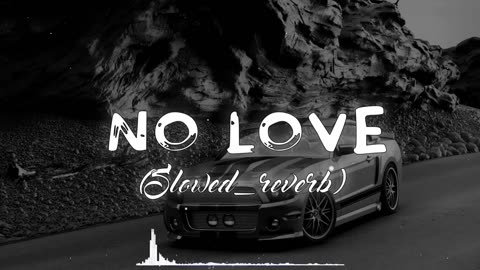 No Love Slowed reverb music Best music