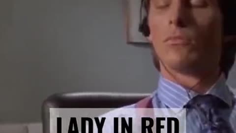 Lady in Red / AMERICAN PSYCHO