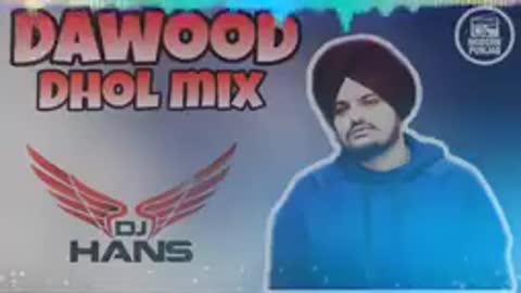 sidhu moose wala song dawood dhol mix