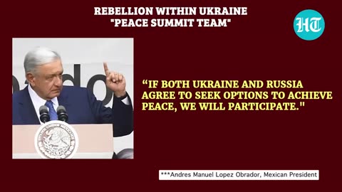 Mexico Revolts Against U.S.-Led Ukraine Peace Summit Without Russia; 'Senseless Meet In Saudi...'