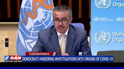 Democrats hindering investigations into origins of COVID-19