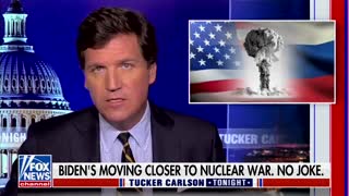 'They Want War': Tucker Carlson Accuses The Biden Admin Of Moving US Toward Nuclear Conflict