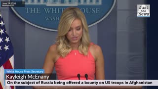 Kayleigh McEnany - regarding Russia being offered bounty on US troops in Afghanistan