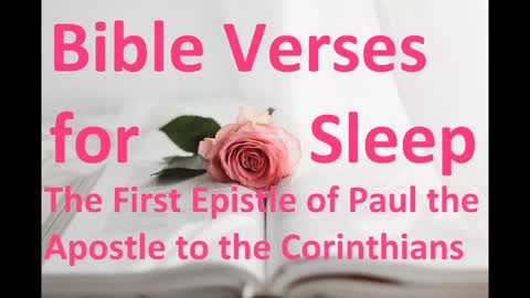 Bible Verses for Sleep, The First Epistle of Paul the Apostle to the Corinthians