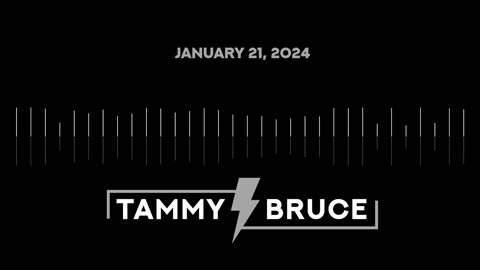 The Tammy Bruce Show | January 21, 2024