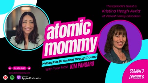 3 Ways to Help Kids Be Resilient Through Challenges | Atomic Mommy Podcast #parenting #raisingkids