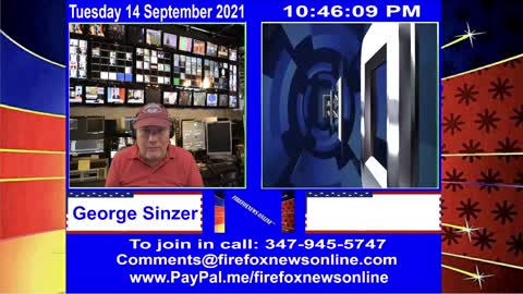 FIREFOXNEWS ONLINE™ September 14Th, 2021 Broadcast