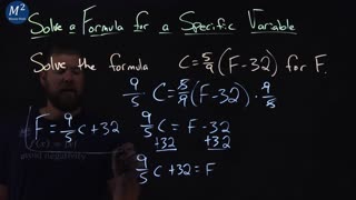 Solve C=(5/9)(F-32) for F | Solve a Formula for a Specific Variable | Minute Math