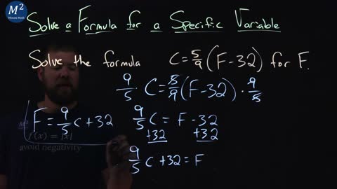Solve C=(5/9)(F-32) for F | Solve a Formula for a Specific Variable | Minute Math