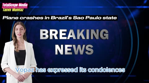 Plane crashes in Brazil’s Sao Paulo state, killing all 61 aboard, airline says