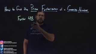 How to Find the Prime Factorization of a Composite Number | Minute Math