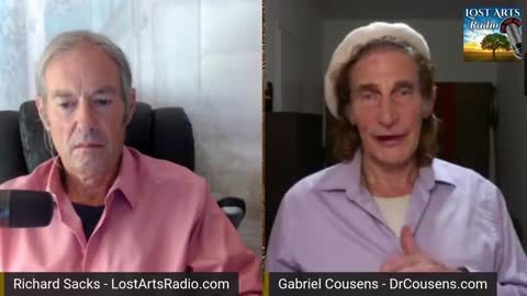 Lost Arts Radio Live - Conversations With Dr. Gabriel Cousens - 5/10/22