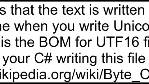 C writes a ZERO WIDTH NOBREAK SPACE at the beginning of a txt file