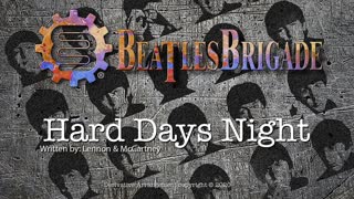The Beatles Brigade - Hard Days Night