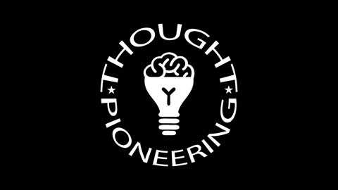 Thought Pioneering - Episode 2: Harnessing Creativity