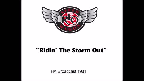 REO Speedwagon - Ridin' The Storm Out (Live in Tokyo, Japan 1981) FM Broadcast