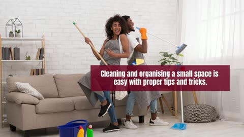 Best Cleaning And Organisation Tips For Small House