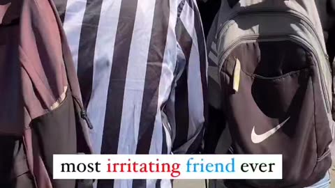 most irritating friends ever 🤣😆