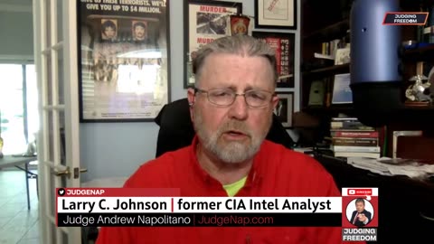 Larry Johnson (exCIA) is the Guest on Judge Napolitano's podcast.