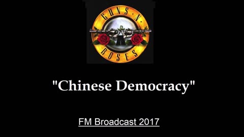 Guns N' Roses - Chinese Democracy (Live in New York City 2017) FM Broadcast