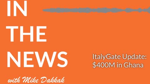 Maria Zack Italy Gate Update - $400M in Ghana