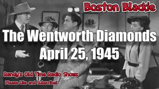 45-04-25 Boston Blackie 016The Wentworth Diamonds