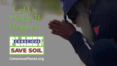 Save Soil- Our Very Body - Conscious Planet