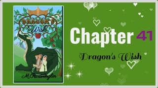 Dragon's Wish Audiobook Chapter 41