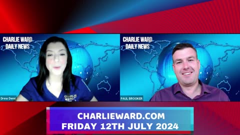 CHARLIE WARD DAILY NEWS WITH PAUL BROOKER & DREW DEMI - FRIDAY 12TH JULY 2024