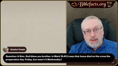 Q&A Did Jesus die on Wednesday?