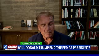 Will Donald Trump end the Fed as President?
