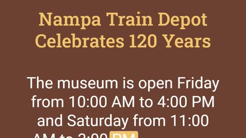 Nampa Train Depot Celebrates 120th Anniversary