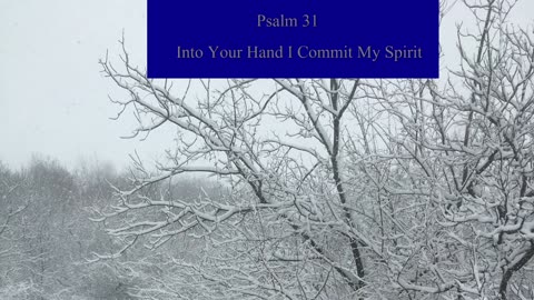 Psalm 31 - ESV Audio