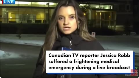 CANADIAN REPORTER, JESSICA ROBB COLLAPSES ON LIVE TV