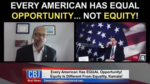 Every American Has Equal Opportunity...NOT Equity!
