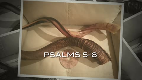 PSALMS FIVE THROUGH EIGHT - KJV - "GOD IS ANGRY WITH THE WICKED EVERY DAY!"
