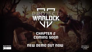 Project Warlock 2_ Chapter 2 - Official Gameplay Trailer