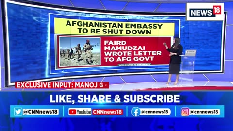 India Afghanistan News | Afghanistan embassy to be shut down In India | English News | News18