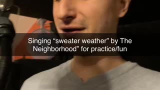 Singing Sweater Weather