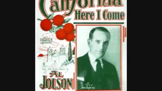 California, Here I Come (1924) Al Jolson