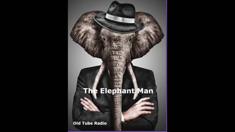 The Elephant Man(Part 7) by Paul Magrs