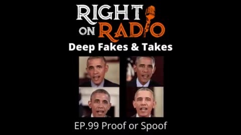 Right On Radio Episode #99 (Audio Only, Link to Video Version in the Video Description) - Proof or Spoof. Deep Fakes and Hollywood Takes. This is a Movie (February 2021)