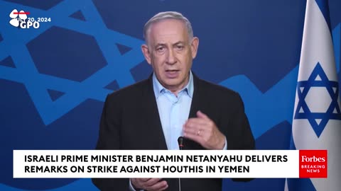 BREAKING NEWS: Prime Minister Netanyahu Delivers Remarks After Israeli Strike On Houthis In Yemen