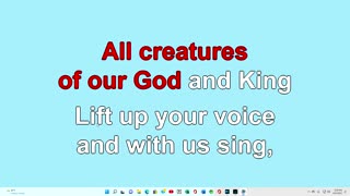 All Creatures of our God and King