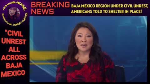 BREAKING NEWS: CIVIL UNREST ALL ACROSS BAJA MEXICO REGION!!! 😲😲😲