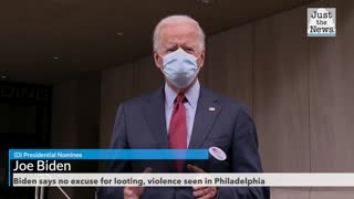 Biden says no excuse for looting, violence seen in Philadelphia