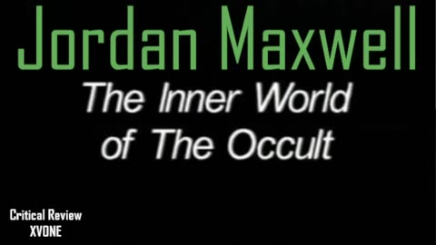 Jordan Maxwell - The Inner World of the Occult (Part 1)