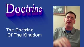 The Doctrine Of The Kingdom | Robby Dickerson