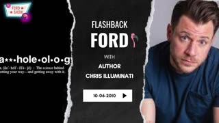 FLASHBACK FORD: October 6, 2010 Chris Illuminati Discusses His Book Assholeology