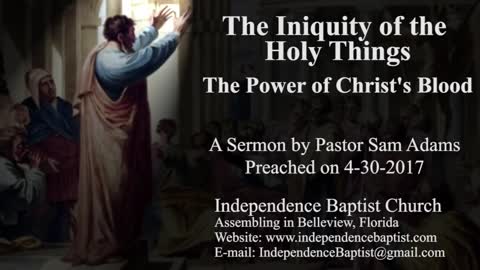 The Iniquity of the Holy Things: The Power of Christ's Blood